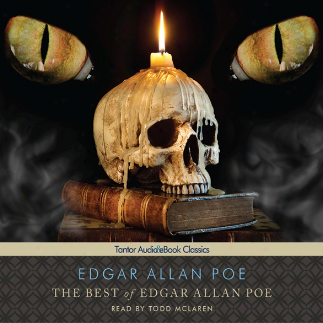 The Best Of Edgar Allan Poe (unabridged)