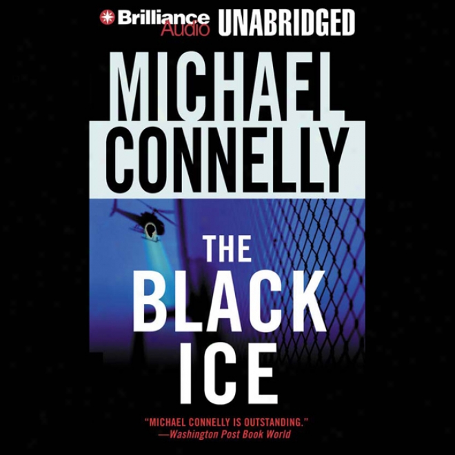 The Black Ice: Harry Bosch, Book 2 (unabridged)