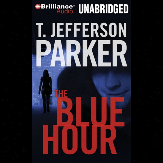 The Blue Hour (unabridged)