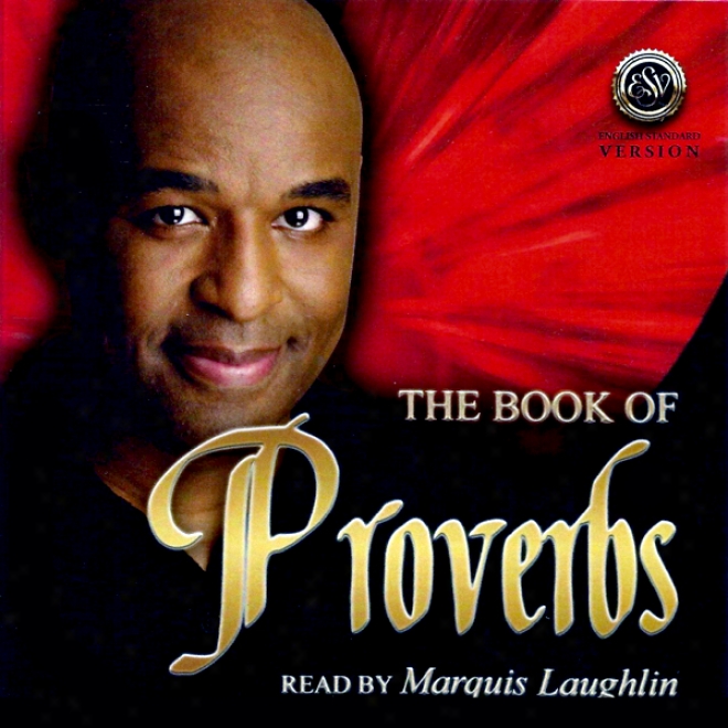 The Book Of Proverbs (english Standard Version) (unabridged)