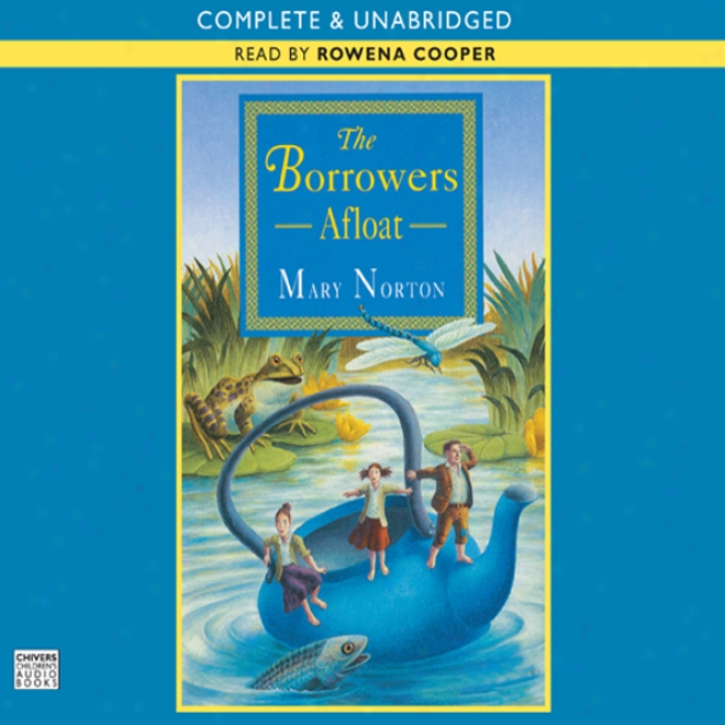 The Borrowers Afloat (unabridged)