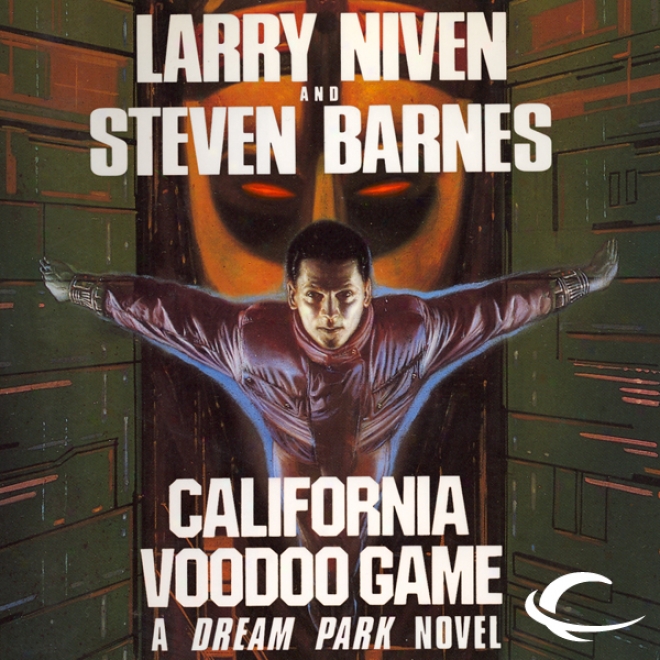 The California Voodoo Game: A Dream Park Novel (unabridged)