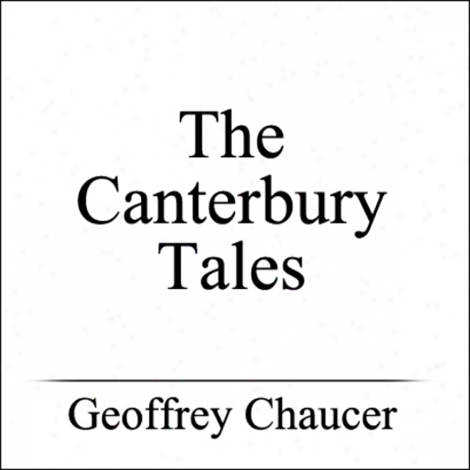 The Canterbury Tales: A Modern English Prose Translation (unabridged)