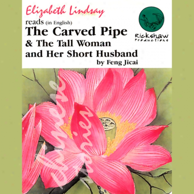 'thr Carved Pipe' & 'the Tall Woman And Her Short Husband' (unabridged)