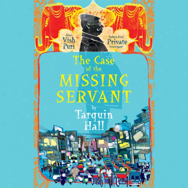 The Case Of The Missing Servant (unabridged)