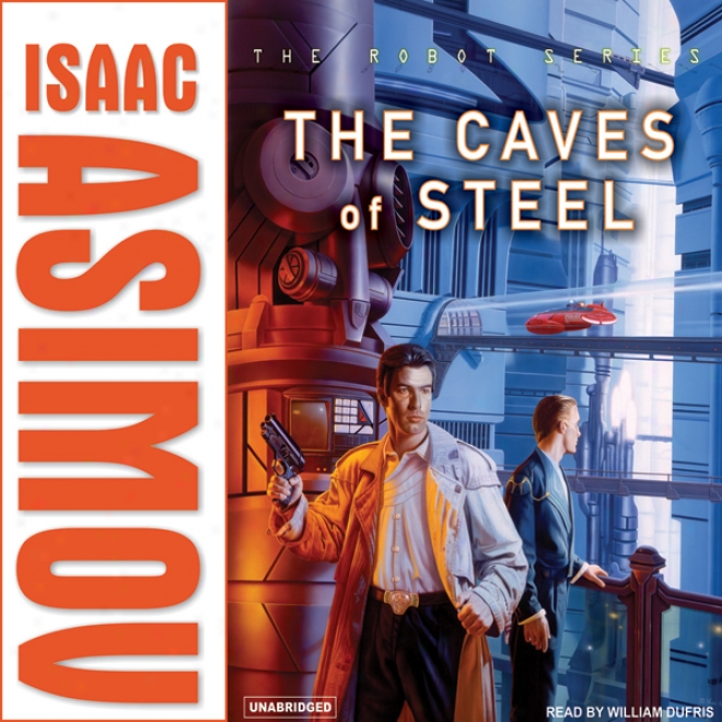 The Caves Of Steel (unabridged)
