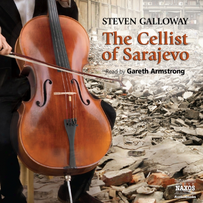 The Cellist Of Sarajevo (unabridged)