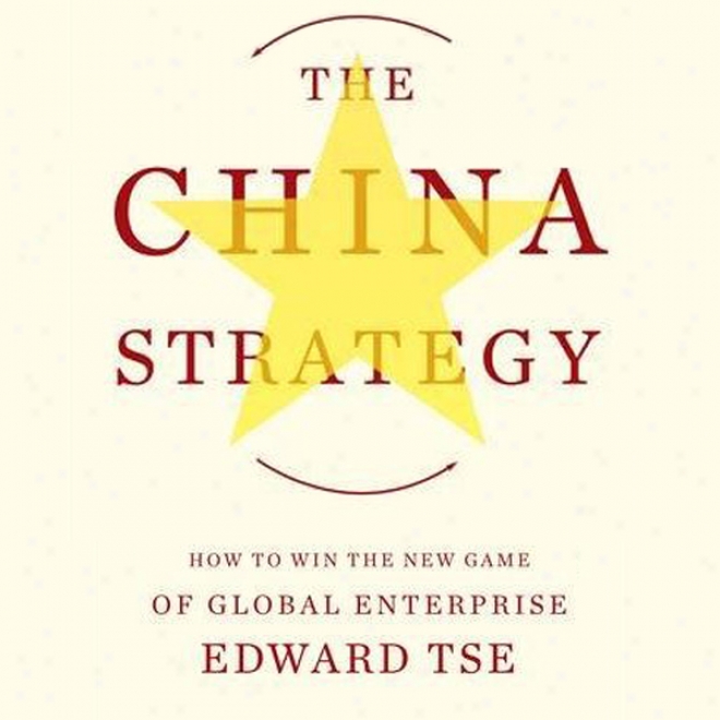 The China Strategy (unabridged)