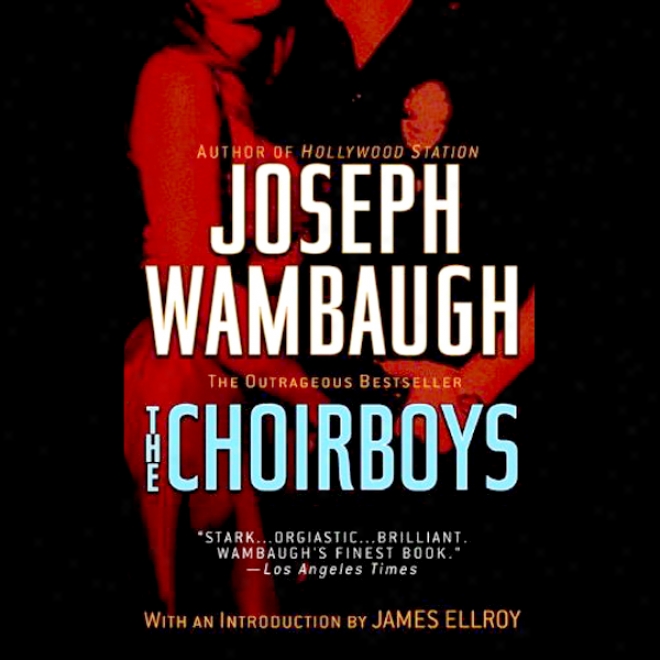 The Choirboys (unabridged)