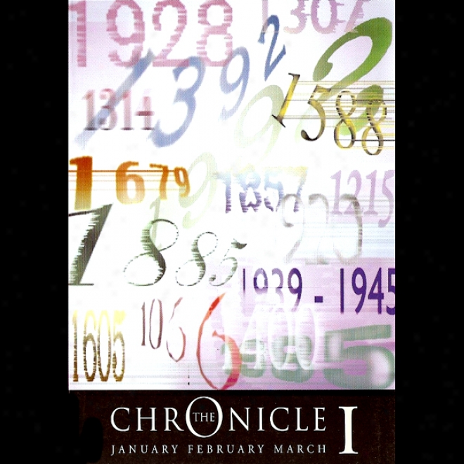 The Chronicle I: January To March (unabridged)