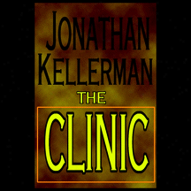 The Clinic( unabridged)