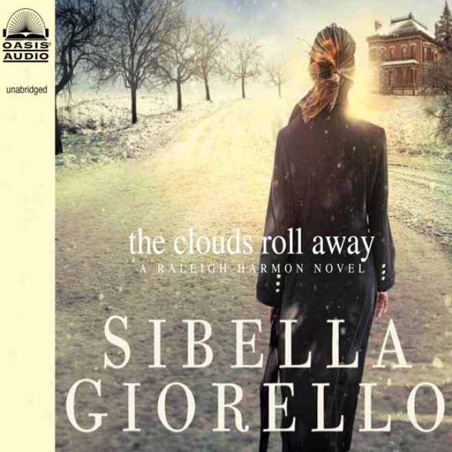 The Clouds Whirl Absent: A Raleigh Harmon Novel (unabridged)