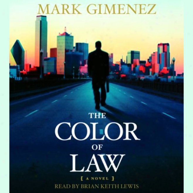 The Color Of Law: A Novel (unabridged)