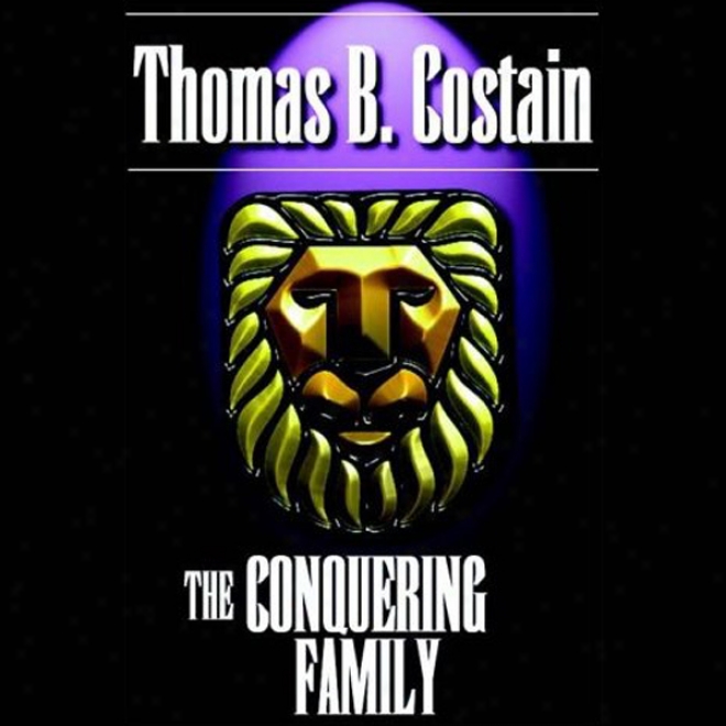 The Conquering Family (unabridged)