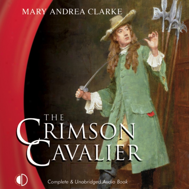 The Crimson Cavalier (unabridged)