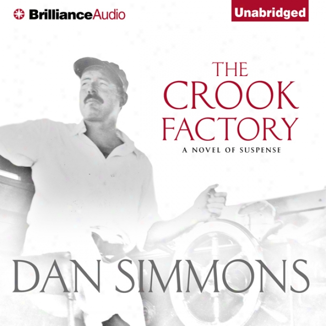 The Crook Factory (unabridged)