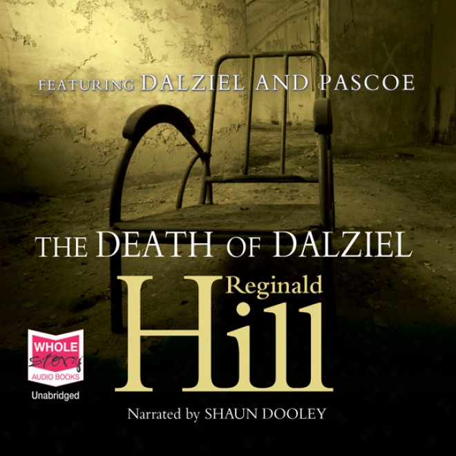 The Death Of Dalziel (unabridged)