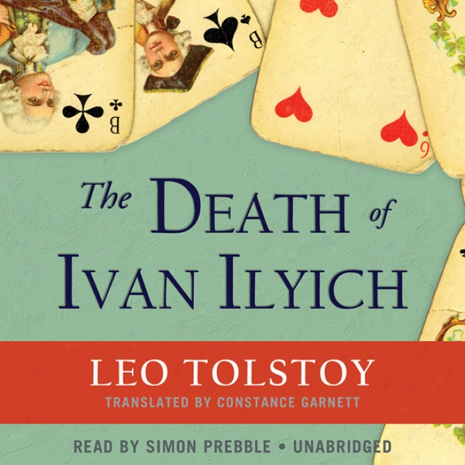 The Death Of Ivan Ilyich (unabridged)