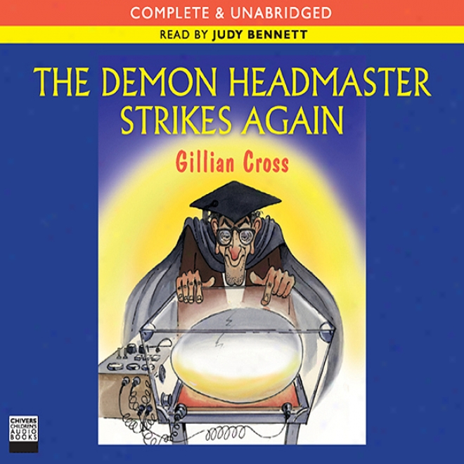 The Demon Headmaster Strukes Again (unabridged)