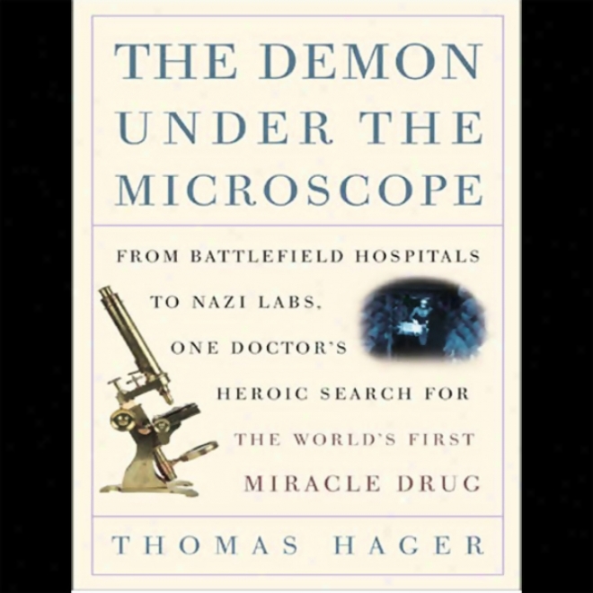 The Demon Under The Microscope (unabridged)