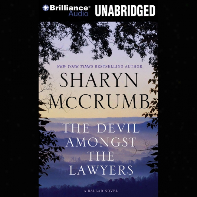 The Devil Amongst The Lawyers: A Ballad Novel, Book 8 (unabridged)