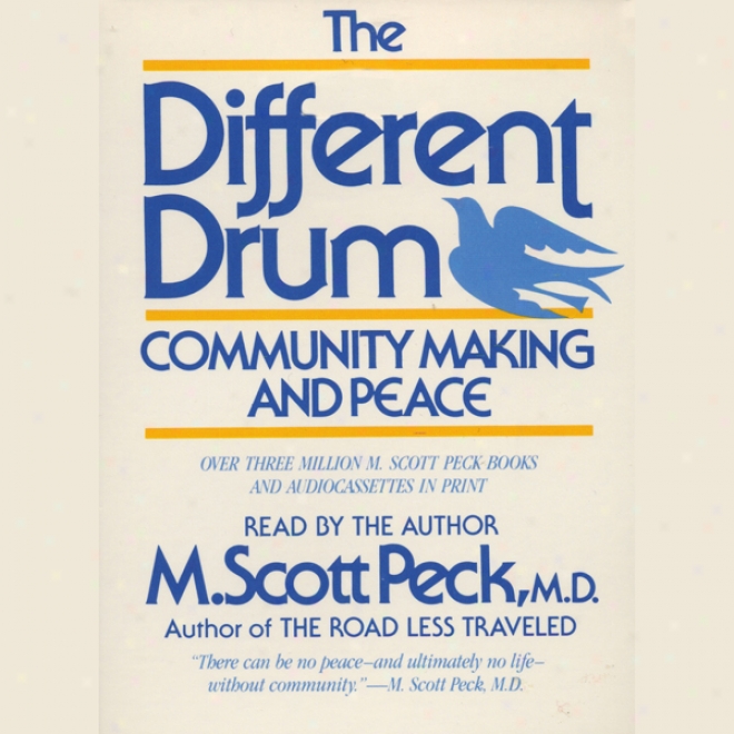 The Diifferent Drum: Community Making And Peace