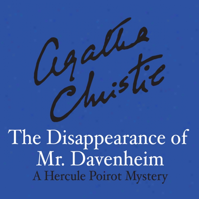 The Dixappearance Of Mr. Davenheim (unabridged)