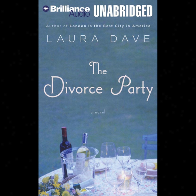 The Divorce Pwrty (unabridged)