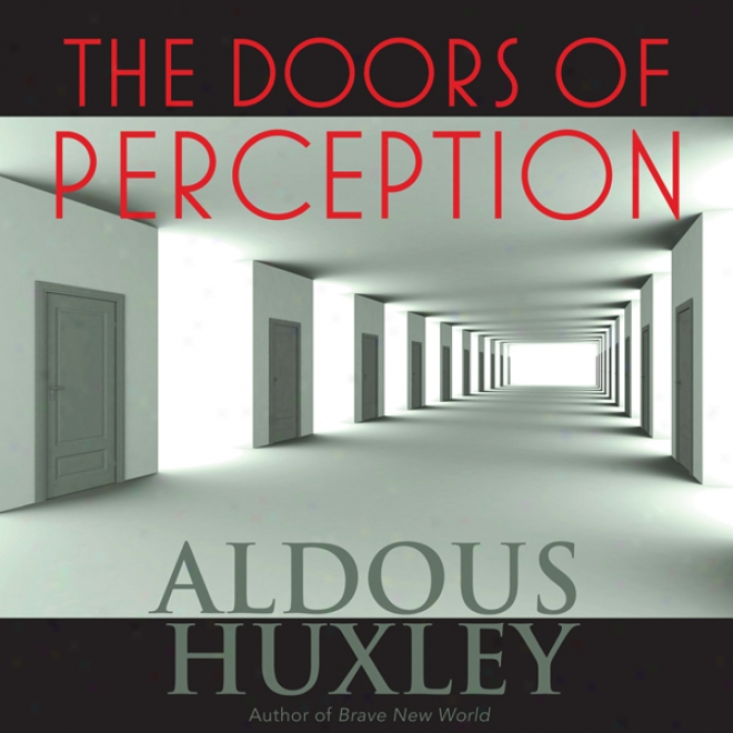 The Doors Of Perception (unabridged)