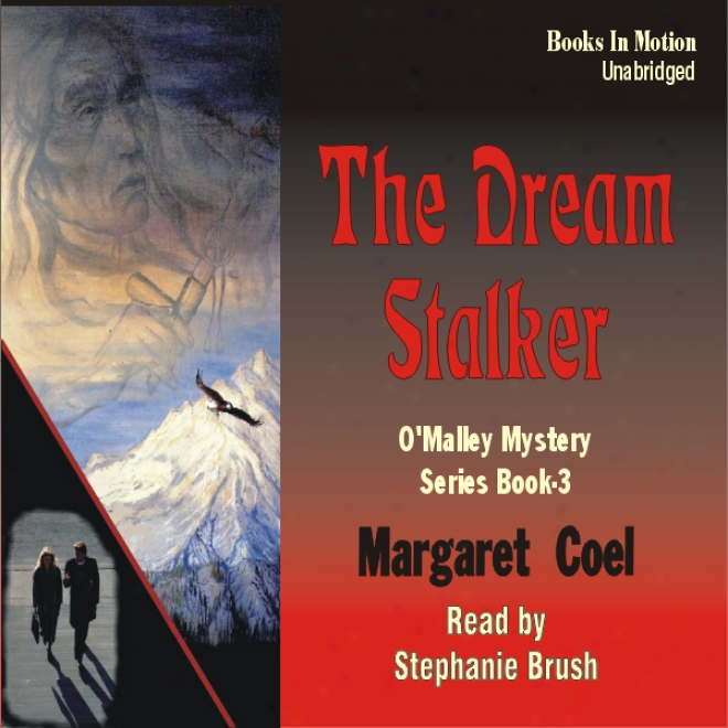 The Dream Stalker: Arapaho Indian Mysteries (unabridged)