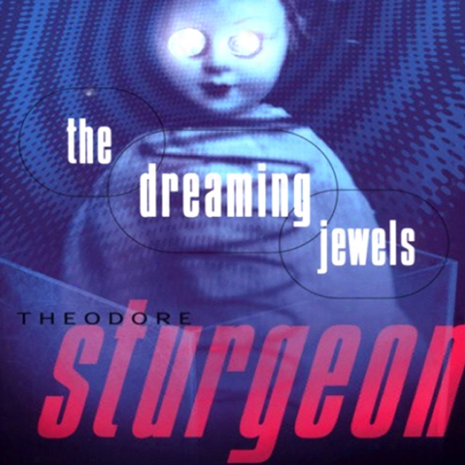 The Dreaming Jewels (unabridged)