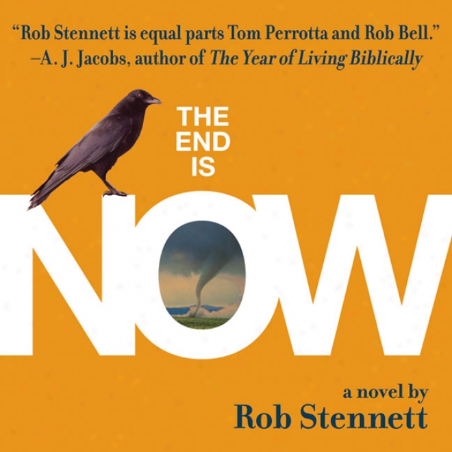 The End Is Now (unabridged)