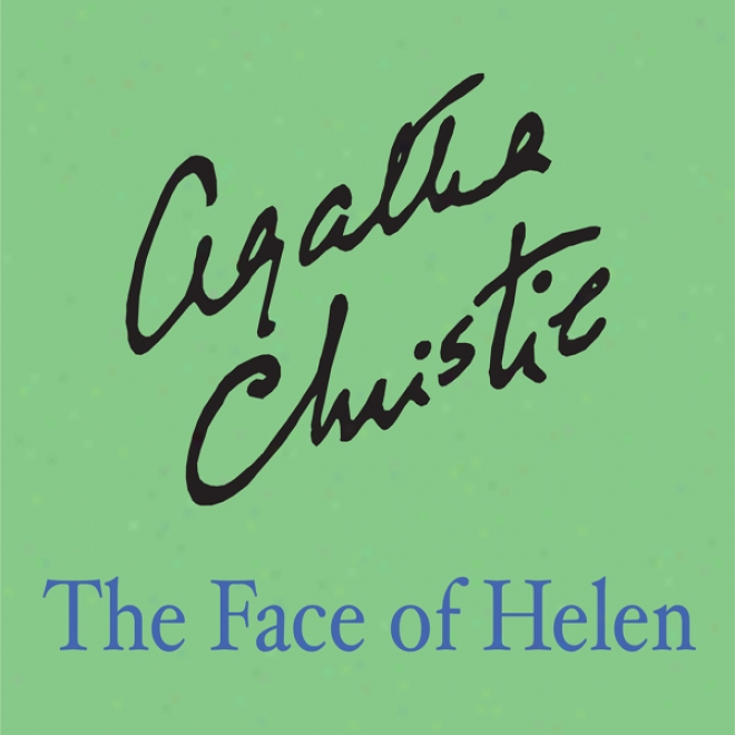 The Face Of Helen (unabridged)