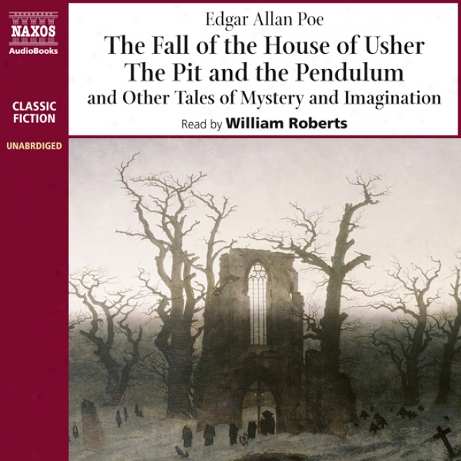 The Fall Of The House Of Usher & The Pit And The Pendulum (unabridged)