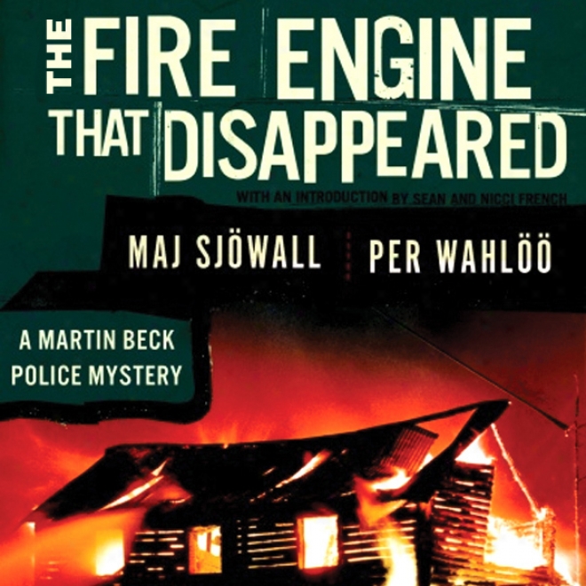 The Fire Engine That Disappeared: A Martin Beck Police Mystery (unabridged)