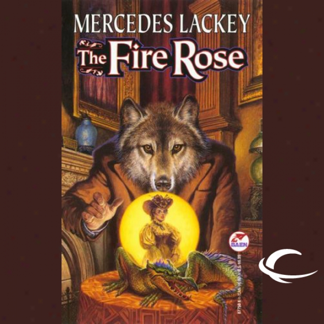 The Fire Rose (unabridged)