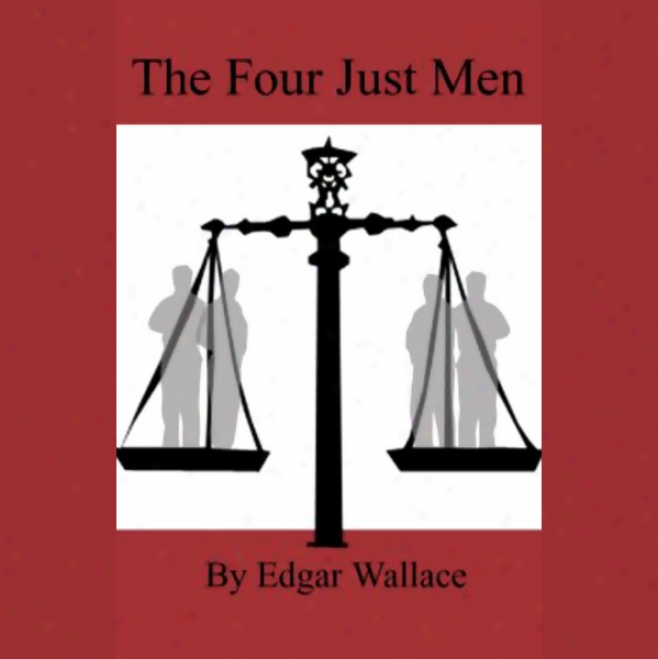 The Four Just Men (unabridged)