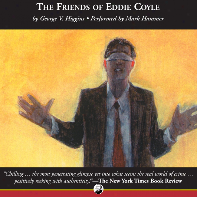 The Friends Of Eddie Coyle (unabridged)