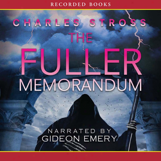 The Fuller Memorandum: A Laundry Files Novel (unabridged)