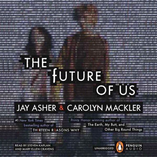 The Future Of Us (unabridged)