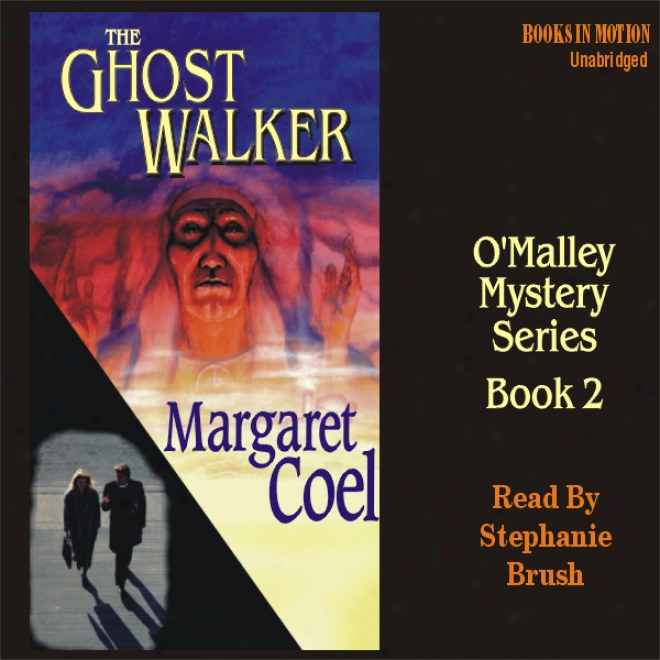 The Ghost Walker: Aarpaho Indian Mysteries (unabridged)