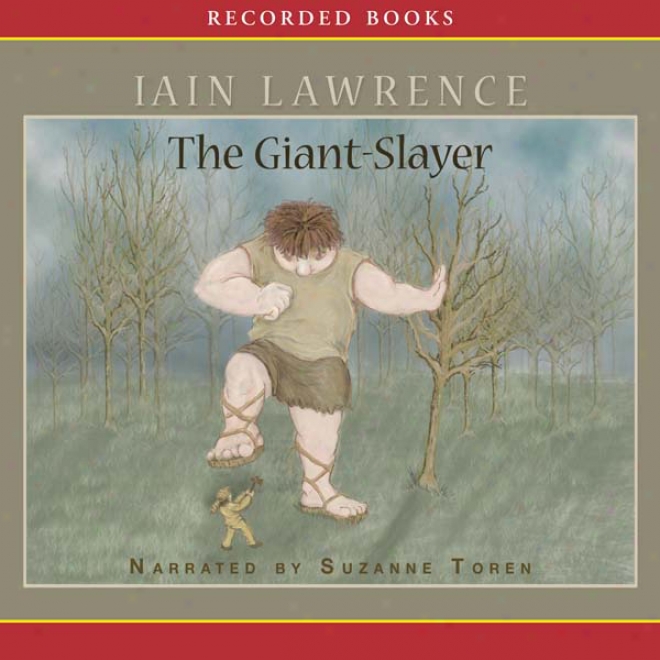 The Giant-slayer (unabridged)