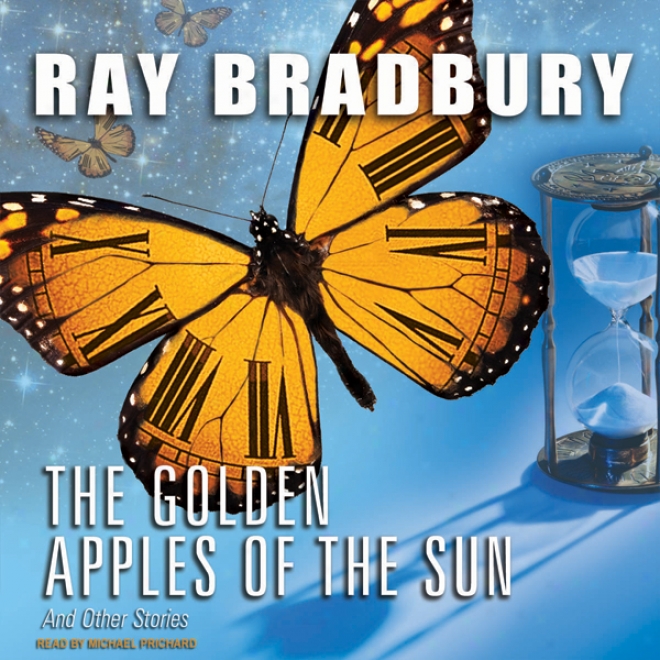 The Golden Apples Of The Sun: And Other Stories (unabridged)