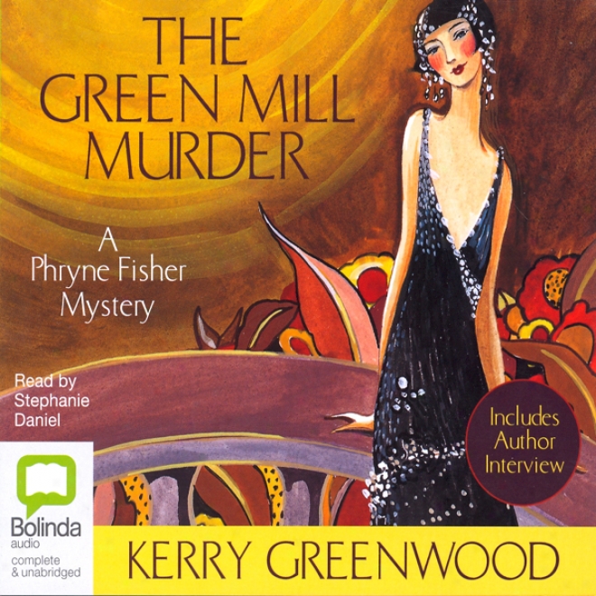 The Flourishing Mill Murder: A Phryne Fisger Mystery (unabrifged)