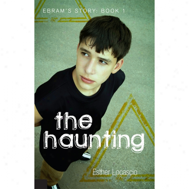 The Haunting: Ebram's Story: Book 1 (unabridged)