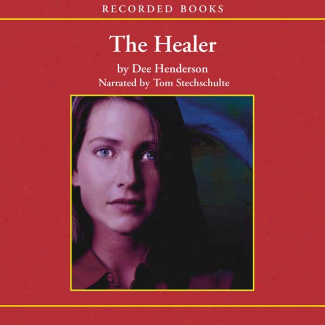 The Healer (unabridged)