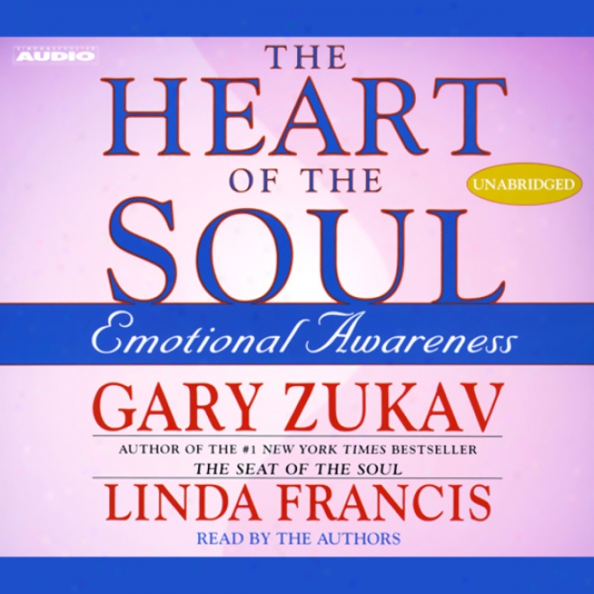 The Heart Of The Soul: Emotional Awareness (unabridged)