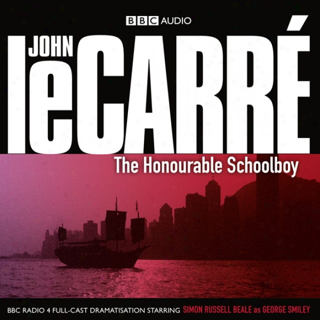 The Honourable Schoolboy (dramatised)