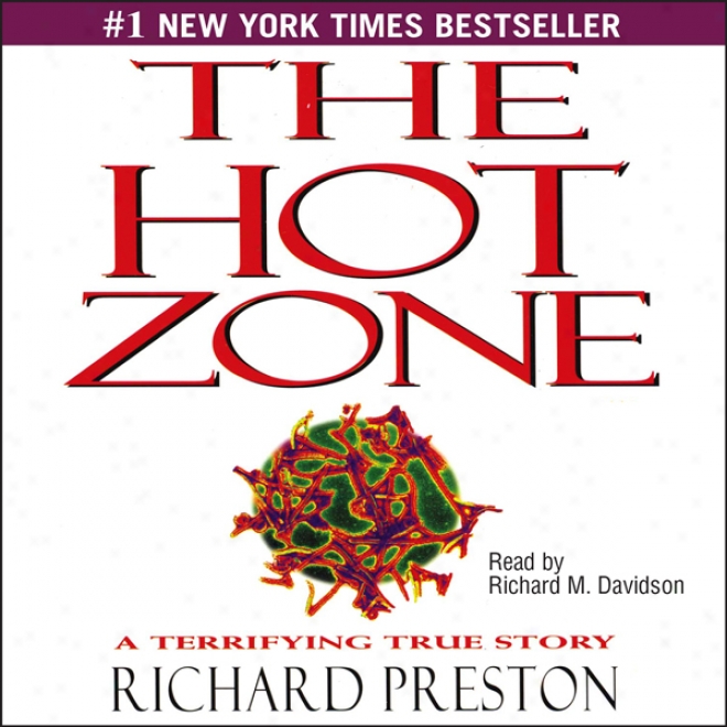 The Hot Zone: A Terrifying True Story (unabridged)