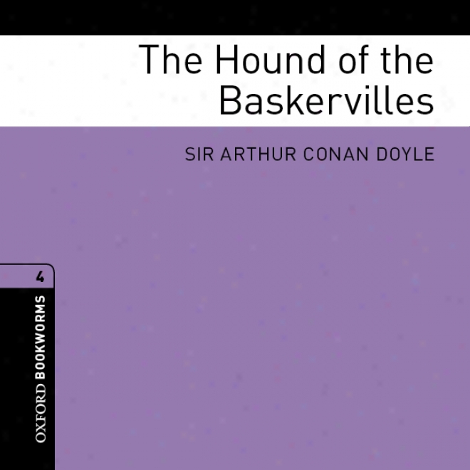 The Dog  Of The Baskervilles (adaptation): Oxford Bookwors Library (unabridged)
